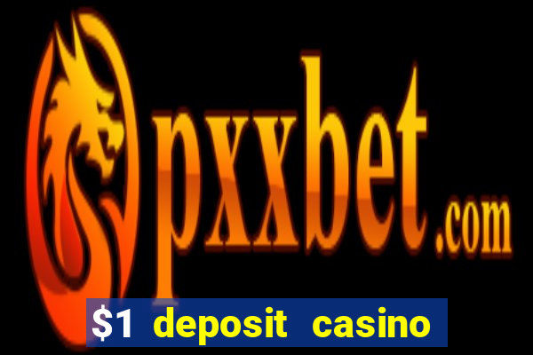 $1 deposit casino 2018 nz